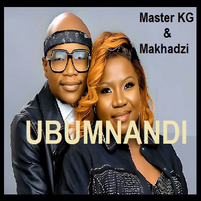 Master KG & Makhadzi